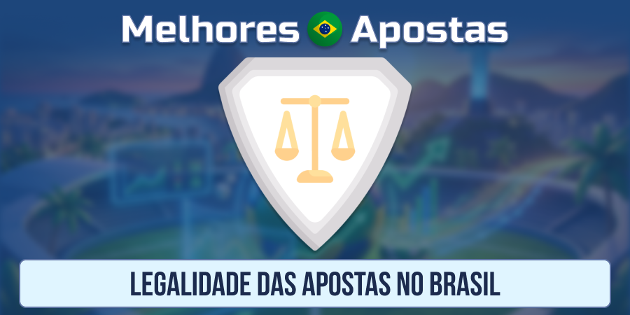 Legalidade dos Sites de Apostas no Brasil