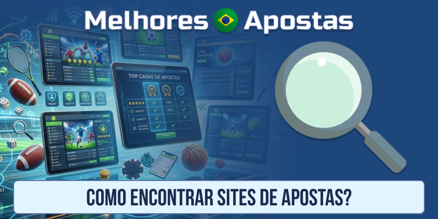 Como Encontrar os Melhores Sites de Apostas no Brasil